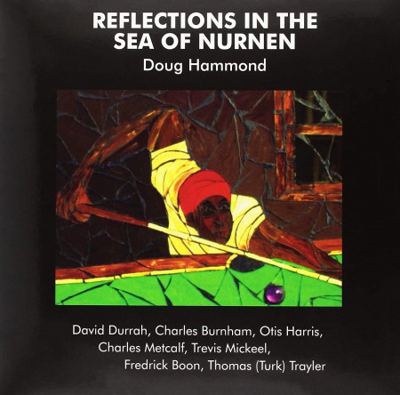 Doug Hammond: Reflections In The Sea Of Nurnen - Plak