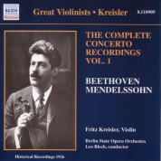 Fritz Kreisler: Beethoven / Mendelssohn: Violin Concertos, Vol. 1 (Kreisler) (1926) - CD