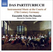 Partiturbuch (Das) - Instrumental Music at the Courts of 17Th Century Germany - CD