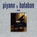Piyano & Balaban - Ebedi - CD