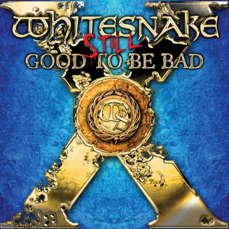 Whitesnake: Still...Good To Be Bad (Translucent Blue Vinyl) - Plak