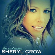 Sheryl Crow: Hits And Rarities - CD