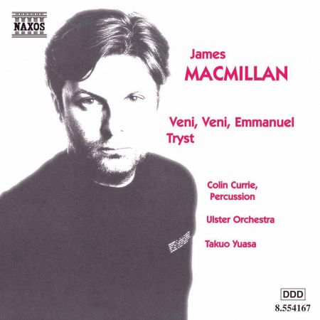 Macmillan: Veni, Veni Emmanuel / Tryst - CD
