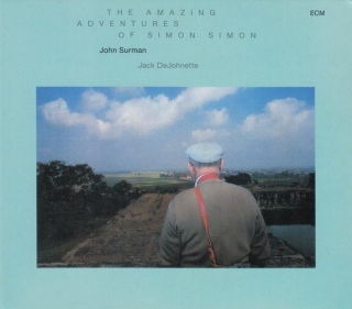 John Surman, Jack DeJohnette: The Amazing Adventures of Simon Simon - CD
