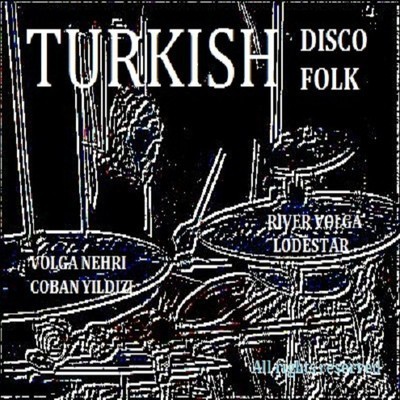 Çeşitli Sanatçılar - Turkish Disco Folk