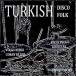 Turkish Disco Folk - Plak