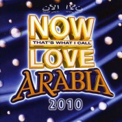Çeşitli Sanatçılar: Now Love Arabia 2010 - CD