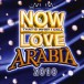 Now Love Arabia 2010 - CD