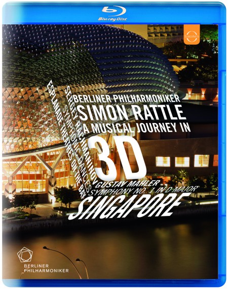 Berliner Philharmoniker, Sir Simon Rattle: Berlin Philharmonic in Singapore - Rachmaninov: Symphonic Dances / Mahler: Symphony No. 1 - BluRay