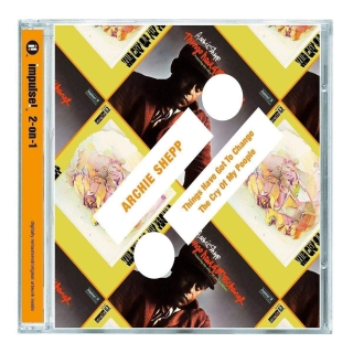 Archie Shepp: Things Have Got To Change / The Cry Of My People - CD
