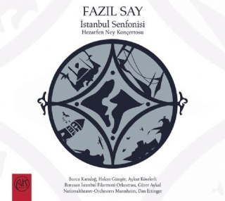 Fazıl Say: İstanbul Senfonisi, Hezarfen Ney Konçertosu (CD) - CD