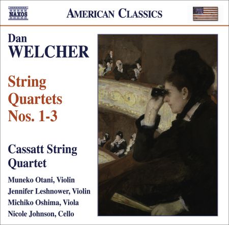 Cassatt String Quartet: Welcher, D.: String Quartets Nos. 1-3 - CD