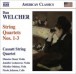 Welcher, D.: String Quartets Nos. 1-3 - CD