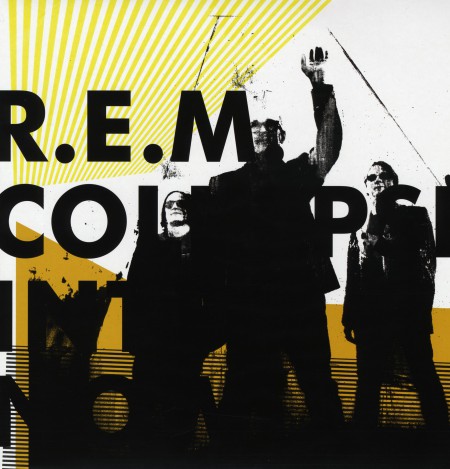 R.E.M.: Collapse Into Now - Plak