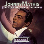 Johnny Mathis: 16 Most Requested Songs Encore! - CD