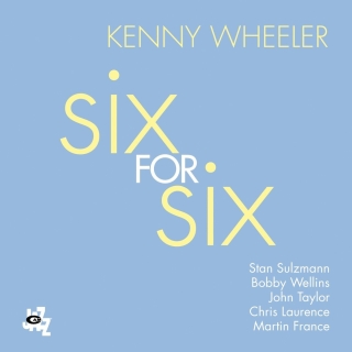 Kenny Wheeler: Six for Six - CD