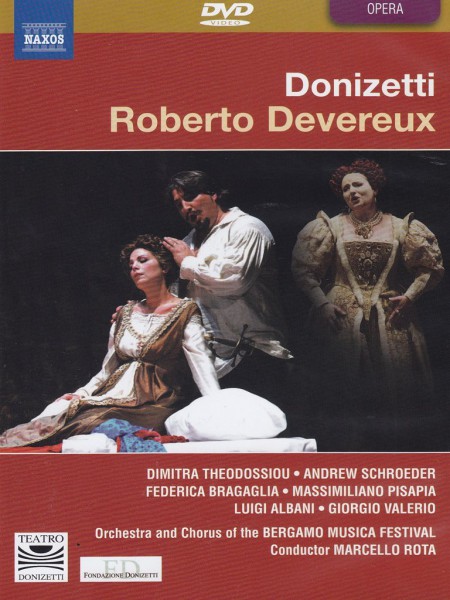 Dimitra Theodossiou, Orchestra and Chorus of the Bergamo Music Festival, Marcello Rota: Donizetti: Roberto Devereux - DVD