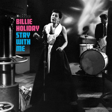Billie Holiday: Stay With Me + 13 Bonus Tracks! (Cover Art By William Claxton) - CD