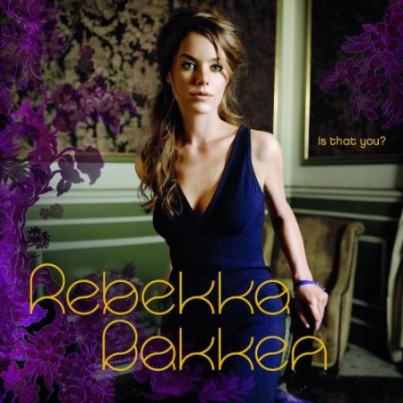 Rebekka Bakken: Is That You? - CD