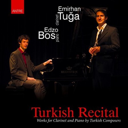 Emirhan Tuğa, Edzo Bos: Turkish Recital  (Works for Clarinet and Piano by Turkish Composers) - CD