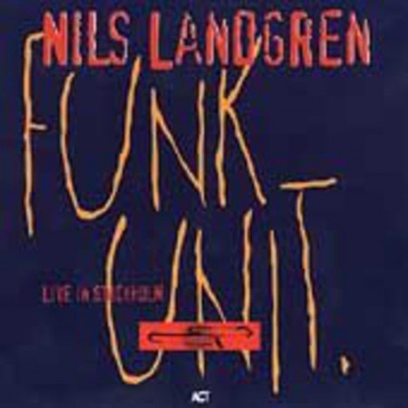 Nils Landgren: Funk Unit: Live in Stockholm - CD