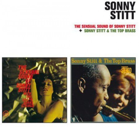 Sonny Stitt: The Sensual Sound Of Sonny Stitt + Sonny Stitt & The Top Brass + 1 Bonus Track - CD