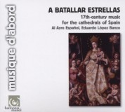 Al Ayre Espanol, Eduardo Lopez-Banzo: A batallar estrellas - CD