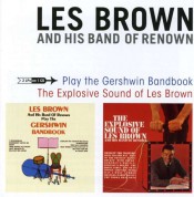 Les Brown: Play The Gershwin Bandbook / Explosive Sound Of Les Brown - CD