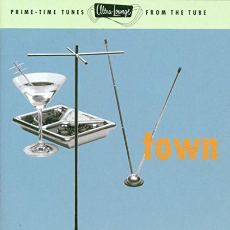 Çeşitli Sanatçılar: TV Town - Prime Time Tunes From the Tube - CD