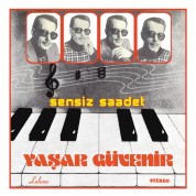 Yaşar Güvenir: Sensiz Saadet - Plak