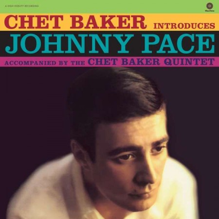 Chet Baker: Introduces Johnny Pace - Plak