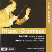 Arthur Grumiaux, Kölner Rundfunk-Sinfonie-Orchester, Ferenc Fricsay: Bartok/ Stravinsky: Divertimento for Strings/ Violin Concerto, Le Sacre du Printemps - CD