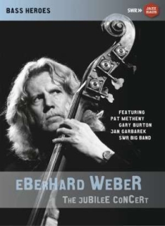 Eberhard Weber: The Jubilee Concert - DVD