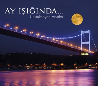 Çeşitli Sanatçılar: Ay Işığında…Unutulmayan Aryalar - CD