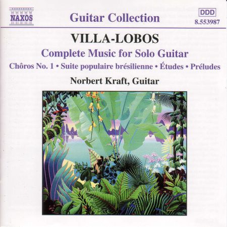 Norbert Kraft: Villa-Lobos: Music for Solo Guitar (Complete) - CD