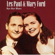 Mary Ford, Les Paul: Bye Bye Blues - CD