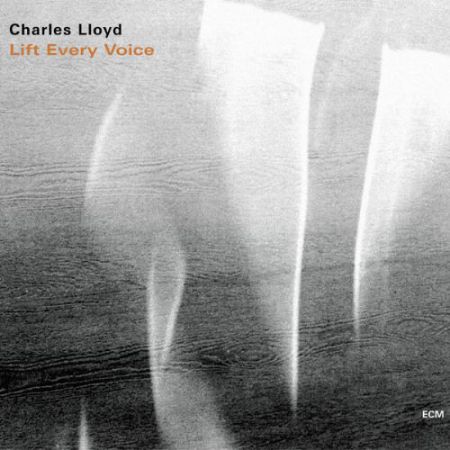 Charles Lloyd: Lift Every Voice - CD