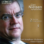 BBC Scottish Symphony Orchestra, Osmo Vänskä: Carl Nielsen: Symphonies 2 ‘The Four Temperaments'  &  5 - CD