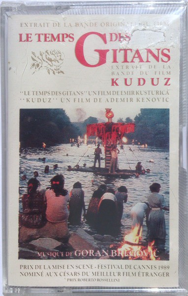 Goran Bregovic: Le Temps Des Gitans / Kuduz - Kaset