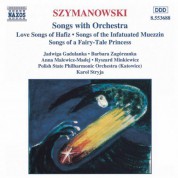 Szymanowski: Songs With Orchestra - CD