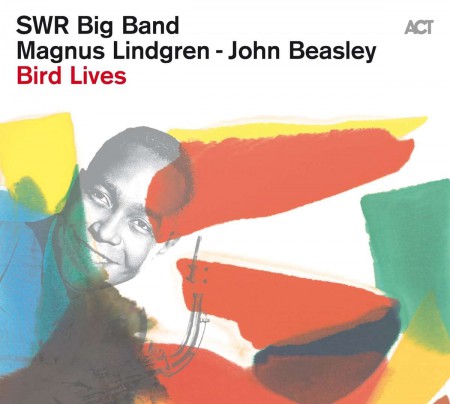 Swr Big Band: Bird Lives - The Charlie Parker Project - Plak