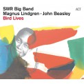 Swr Big Band: Bird Lives - The Charlie Parker Project - Plak