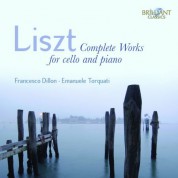 Francesco Dillon, Emanuel Torquati: Liszt: Complete Works for Cello and Piano - CD