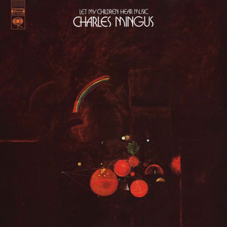 Charles Mingus: Let My Children Hear Music - Plak