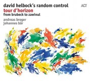 David Hellstrom: Tour D'Horizon - From Brubeck To Zawinul - CD