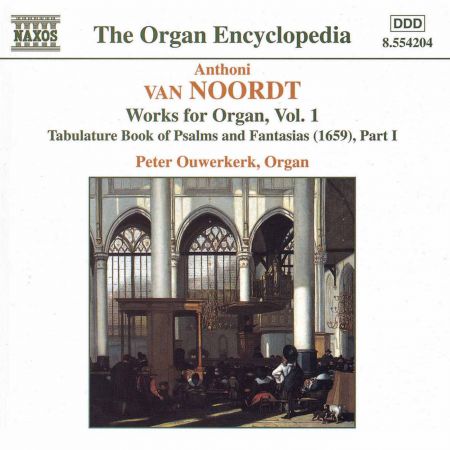 Van Noordt: Works for Organ, Vol.  1 - CD