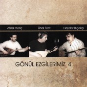 Atilla Meriç, Ünal Fırat, Haydar Bıçakçı: Gönül Ezgilerimiz - CD