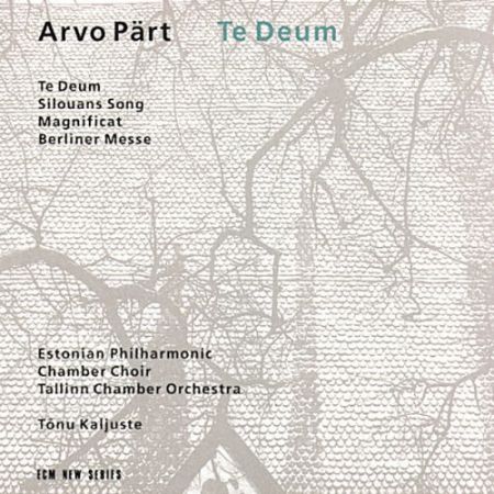 Estonian Philharmonic Chamber Choir, Tallinn Chamber Orchestra, Tõnu Kaljuste: Arvo Part: Te Deum - CD