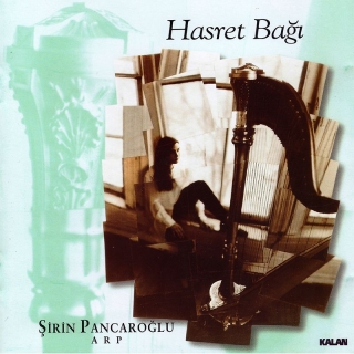 Şirin Pancaroğlu: Hasret Bağı - CD