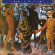 Opera Explained: Rossini - Tancredi (Smillie) - CD